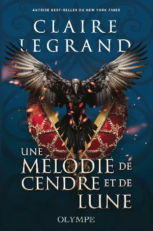 Claire Legrand – Middlemist, Tome 2 : Une mélodie de cendre et de lune